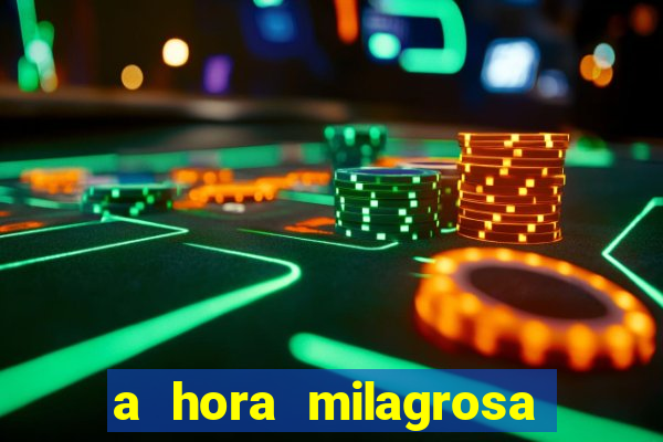 a hora milagrosa livro pdf download